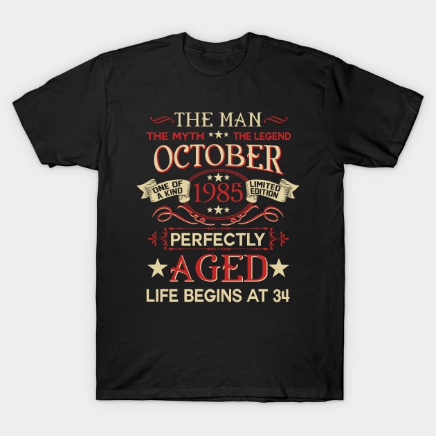 34th Birthday Gifts The Man Myth Legend October 1985 T-Shirt by suttonouz9